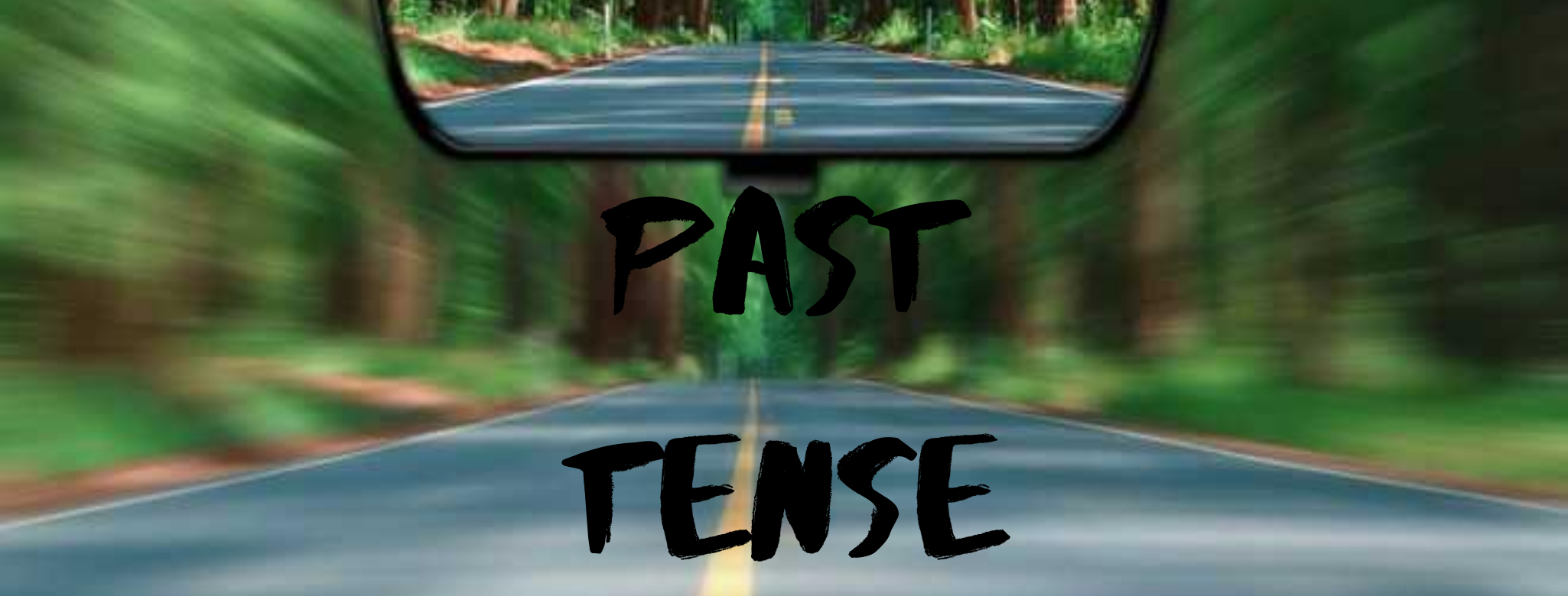 Past Tense & How To Use It